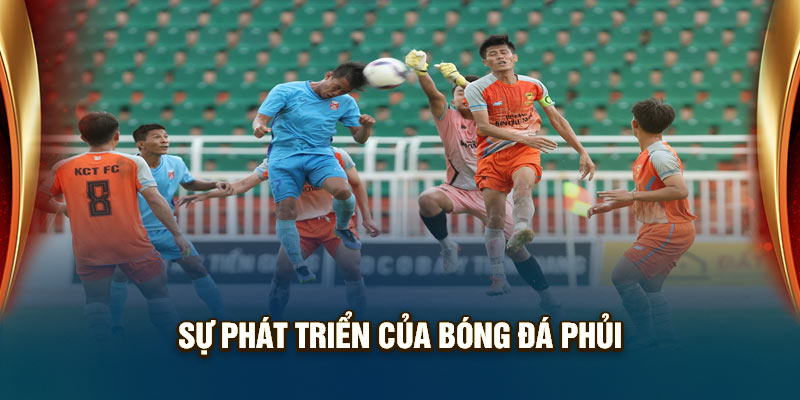 Sự phát triển của bóng đá phủi