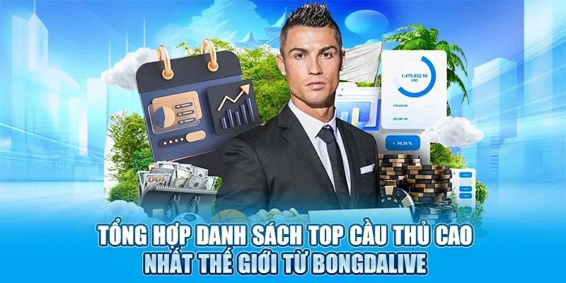 Tổng hợp danh sách top cầu thủ cao nhất thế giới từ Bongdalive